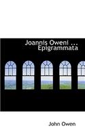 Joannis Oweni ... Epigrammata: (English)