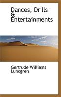Dances, Drills & Entertainments