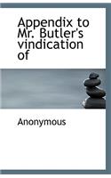 Appendix to Mr. Butler's vindication of