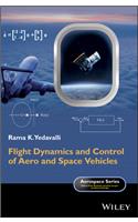 Flight Dynamics and Control of Aero and Space Vehicles: (Aerospace Series)