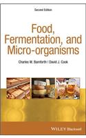 Food, Fermentation, and Micro-Organisms