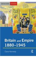 Britain and Empire, 1880-1945