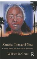 Zambia Then And Now