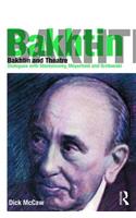 Bakhtin and Theatre: Dialogues with Stanislavski, Meyerhold and Grotowski