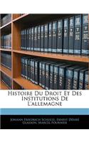 Histoire Du Droit Et Des Institutions de L'Allemagne