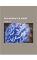 The Barbadoes Girl