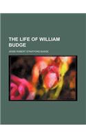The Life of William Budge