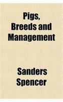 Pigs, Breeds and Management
