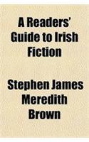 A Readers' Guide to Irish Fiction