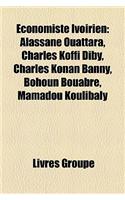 Conomiste Ivoirien: Alassane Ouattara, Charles Koffi Diby, Charles Konan Banny, Bohoun Bouabr, Mamadou Koulibaly(French)