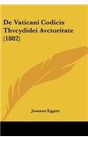 De Vaticani Codicis Thvcydidei Avctoritate (1882)