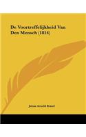De Voortreffelijkheid Van Den Mensch (1814)