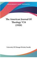 The American Journal of Theology V24 (1920)
