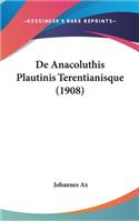 de Anacoluthis Plautinis Terentianisque (1908)