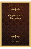 Manganese And Chromium