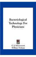 Bacteriological Technology For Physicians