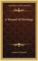 A Manual of Petrology