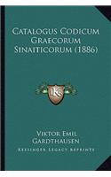 Catalogus Codicum Graecorum Sinaiticorum (1886)