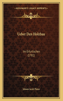 Ueber Den Holzbau