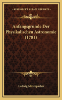 Anfangsgrunde Der Physikalischen Astronomie (1781)