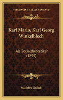 Karl Marlo, Karl Georg Winkelblech