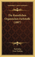 Kunstlichen Organischen Farbstoffe (1887)