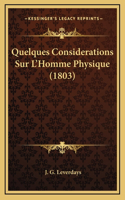 Quelques Considerations Sur L'Homme Physique (1803)