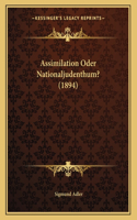 Assimilation Oder Nationaljudenthum? (1894)