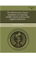 The Effectiveness of Peer Mediation on Reducing Middle School Violence and Negative Behaviors