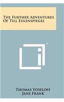 Further Adventures Of Till Eulenspiegel