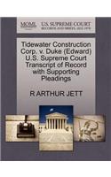 Tidewater Construction Corp. V. Duke (Edward) U.S. Supreme Court Transcript of Record with Supporting Pleadings