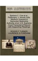 Barbara C. Fine Et Al., Petitioners, V. Woods Hole, Martha's Vineyard & Nantucket Steamship Authority, Et Al. U.S. Supreme Court Transcript of Record with Supporting Pleadings