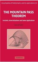 Mountain Pass Theorem, The: Variants, Generalizations and Some Applications
