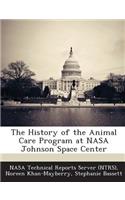 History of the Animal Care Program at NASA Johnson Space Center