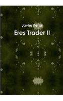 Eres Trader II