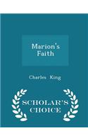 Marion's Faith - Scholar's Choice Edition