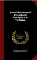 Kentish Monumental Inscriptions; Inscriptions at Tenterden
