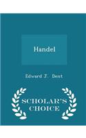 Handel - Scholar's Choice Edition