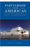 Partnership for the Americas: Western Hemisphere Strategy and U.S. Southern Command