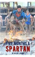 Five Months a Spartan