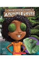 What If You Had Animal Eyes? (Library Edition)