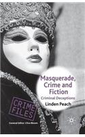 Masquerade, Crime and Fiction