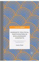 Migrants' Participation in Exclusionary Contexts