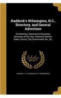 Haddock's Wilmington, N.C., Directory, and General Advertiser