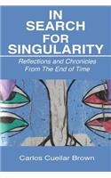 In Search for Singularity