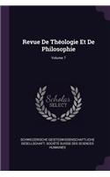 Revue De Théologie Et De Philosophie; Volume 7