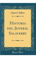 Historia del Jeneral Salaverry (Classic Reprint)