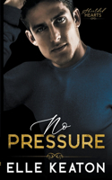 No Pressure