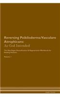 Reversing Poikiloderma Vasculare Atrophicans