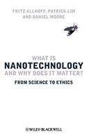 What Is Nanotechnology